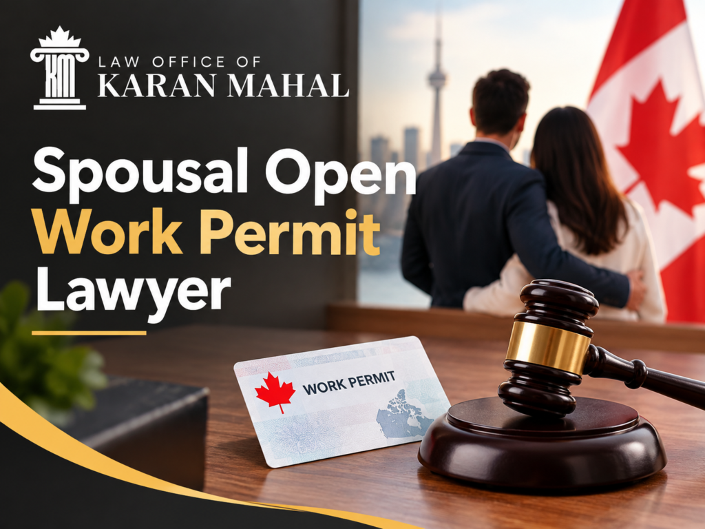 Spousal Open Work Permit Lawyer