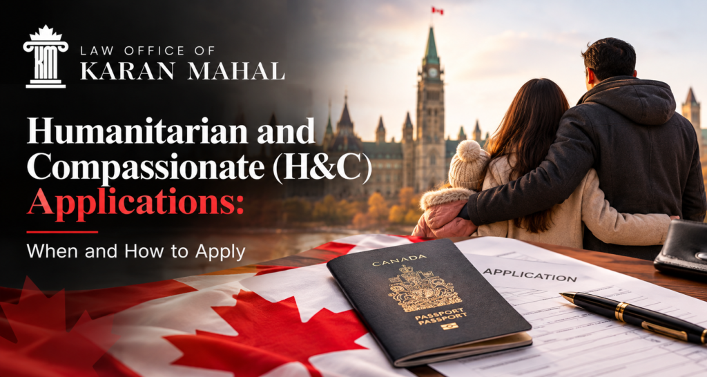 Humanitarian and Compassionate (H&C) Applications: When and How to Apply 1 Humanitarian and Compassionate (H&C) Applications